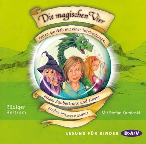 Die magischen Vier retten die Welt mit einer Taschenlampe, einem Zaubertrank und einem großen Missverständnis: Ungekürzte Lesung (2 CDs)